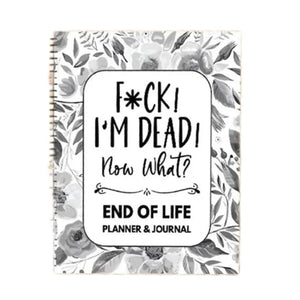 Fuck I'm Dead, End Of Life Planner