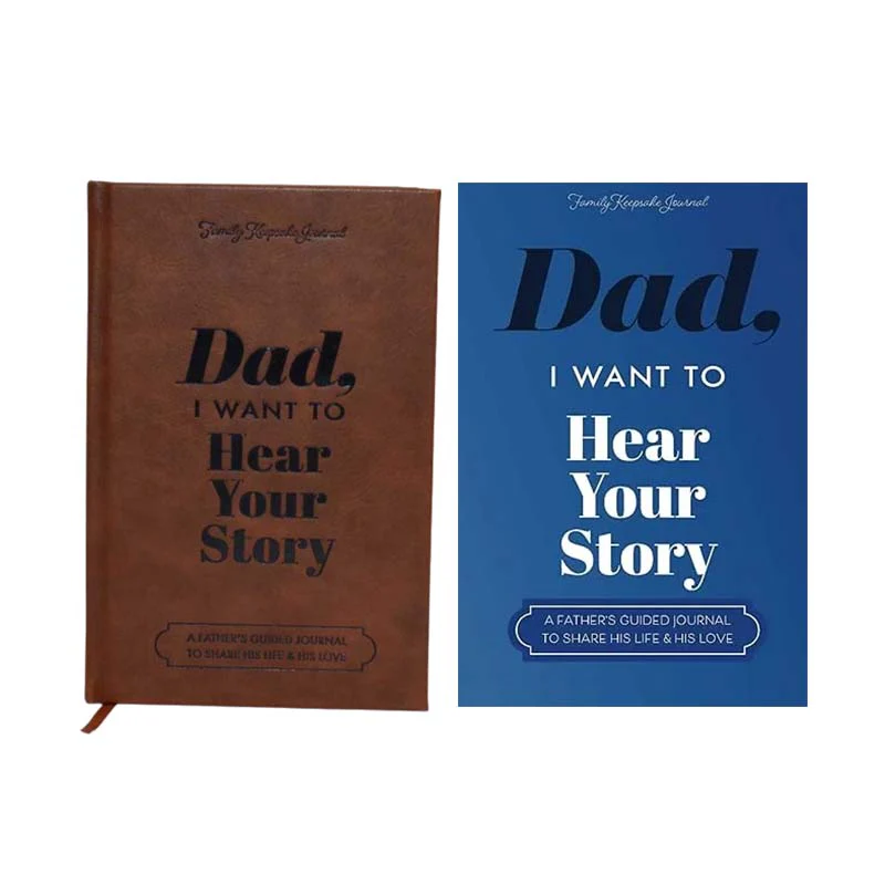 Dad, I Want to Hear Your Story Heirloom Edition