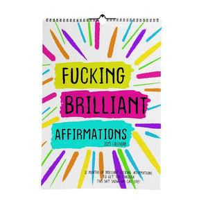 Fucking Brilliant Affirmations - 2025 Calendar